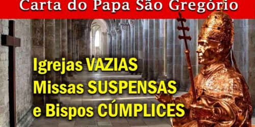 Carta do Papa São Gregório, o escândalo das Missas suspensas e os Bispos cúmplices