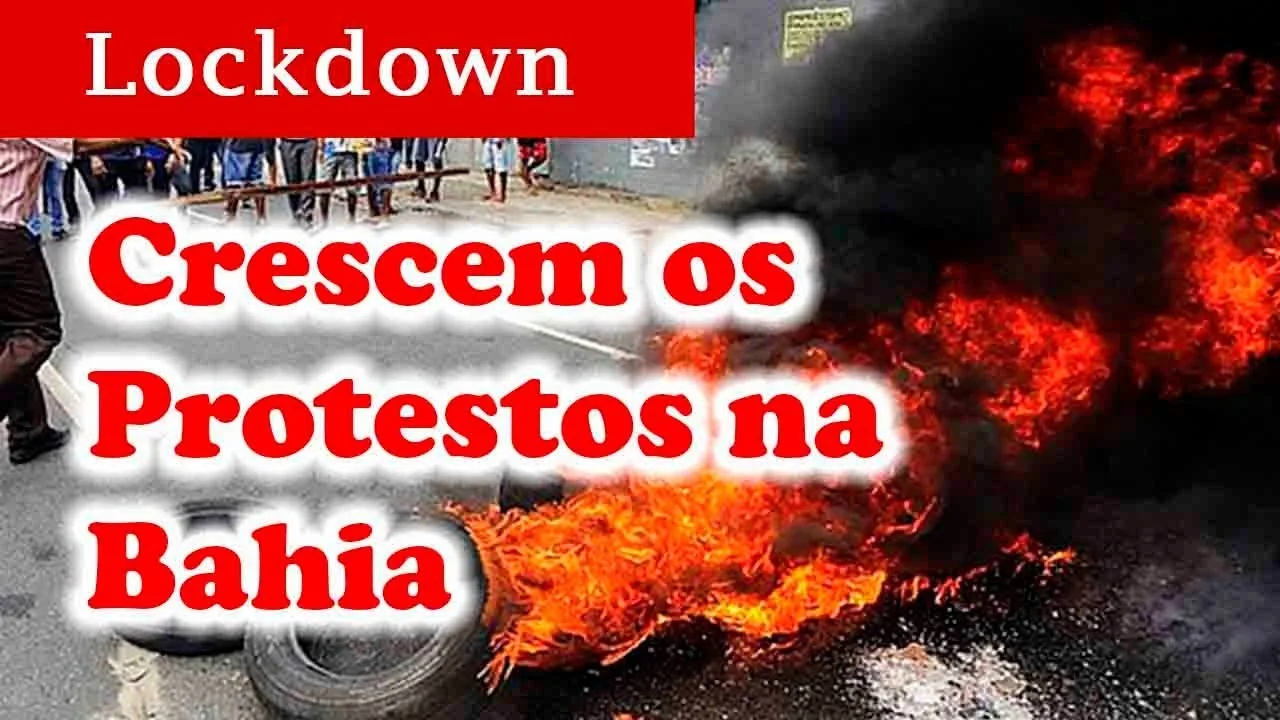No momento, você está visualizando BAIANOS PROTESTAM contra LOCKDOWN – MANIFESTAÇÕES OCORREM em DEZENAS de LOCAIS