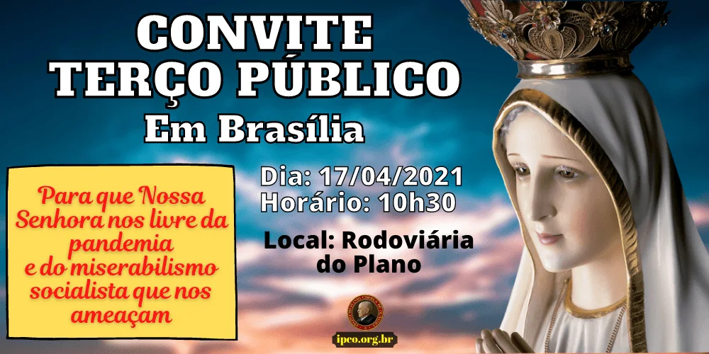 No momento, você está visualizando Terço público em Brasília – 17/04/2021