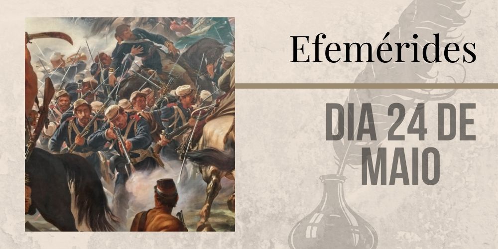 No momento, você está visualizando Efemérides – 24/05