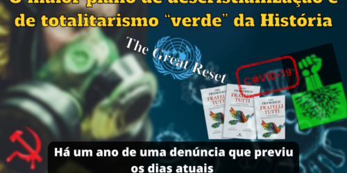 O maior plano de descristianização e de totalitarismo “verde” da História