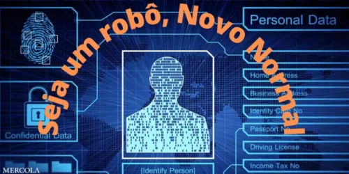 Novo Normal: “o algoritmo conhece melhor o meu gosto”; renuncie a ser você mesmo!