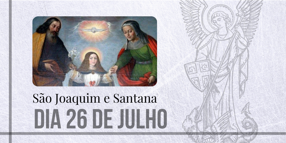 Leia mais sobre o artigo 26/07 – São Joaquim e Santana, pais de Maria Santíssima