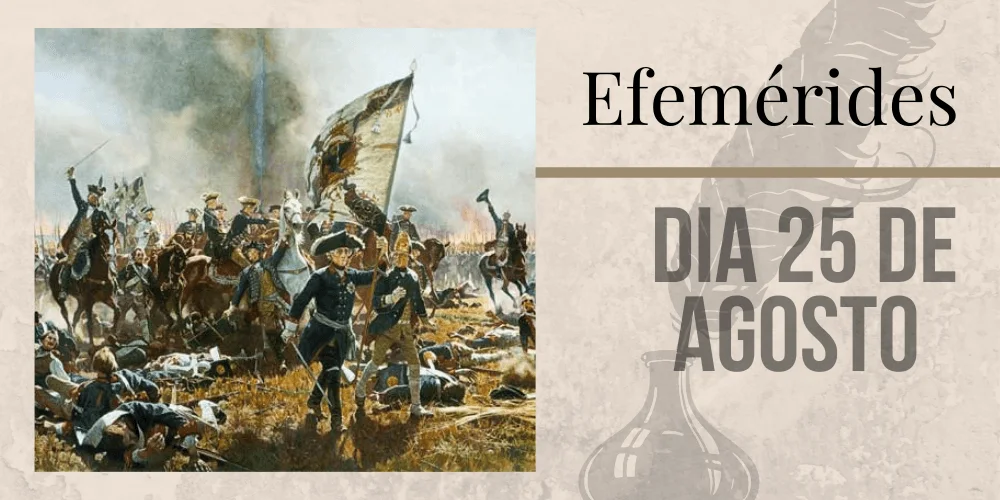 No momento, você está visualizando Efemérides – 25/08