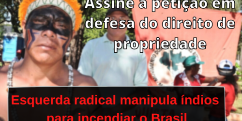 Assine a petição em defesa do direito de propriedade e do Marco Temporal