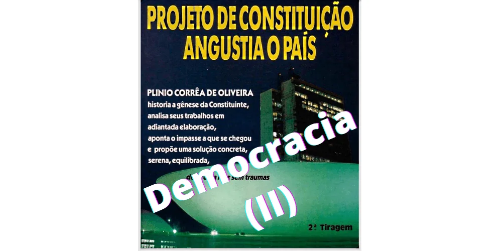 No momento, você está visualizando Democracia, autenticidade, representatividade (II)