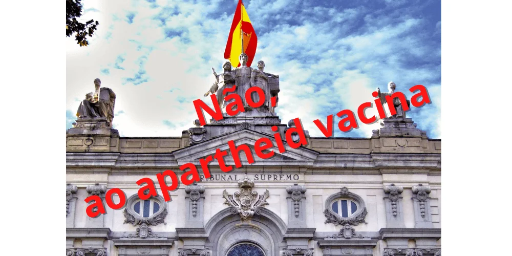 No momento, você está visualizando Supremo Tribunal da Espanha contra o apartheid vacina-covid
