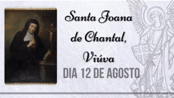 12/08 – Santa Joana de Chantal, Viúva