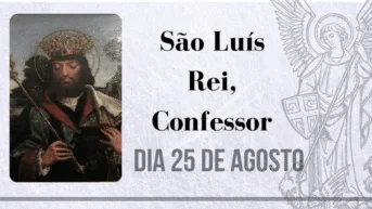 25/08 – São Luís Rei, Confessor