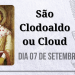07/09 – São Clodoaldo ou Cloud