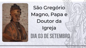 03/09 – São Gregório Magno, Papa e Doutor da Igreja