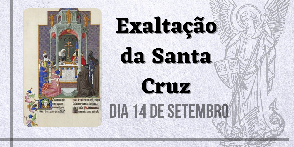 No momento, você está visualizando 14/09 – Exaltação da Santa Cruz