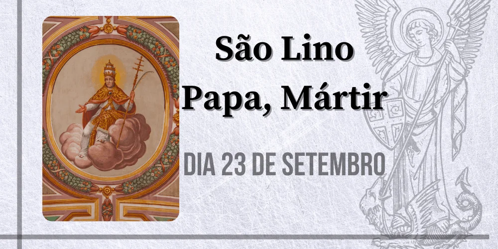 No momento, você está visualizando 23/09 – São Lino Papa, Mártir