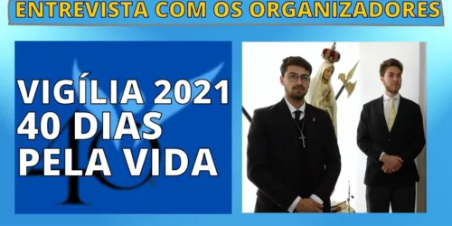40 DIAS PELA VIDA – Começa em São Paulo o protesto contra o aborto