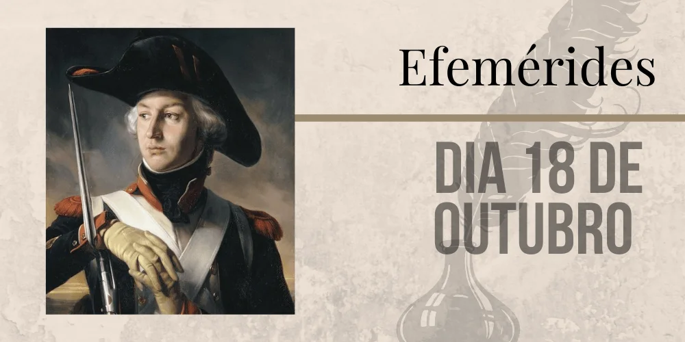 No momento, você está visualizando Efemérides – 18/10