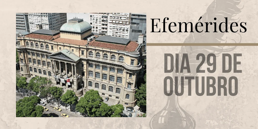 No momento, você está visualizando Efemérides – 29/10
