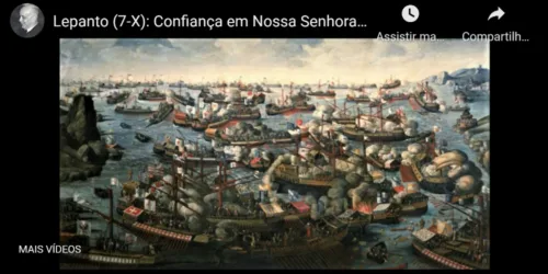 Lepanto: Confiança em Nossa Senhora,  lema da vitória