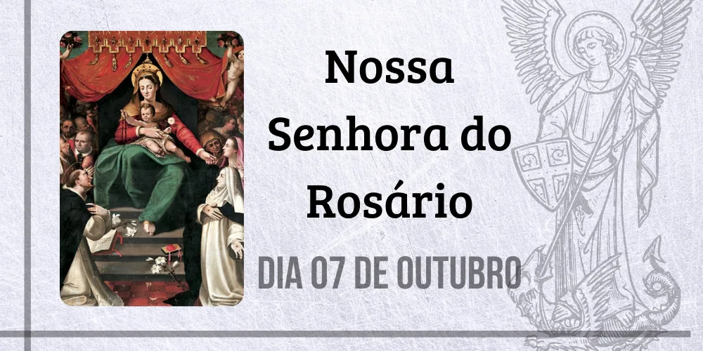 No momento, você está visualizando 07/10 – Nossa Senhora do Rosário