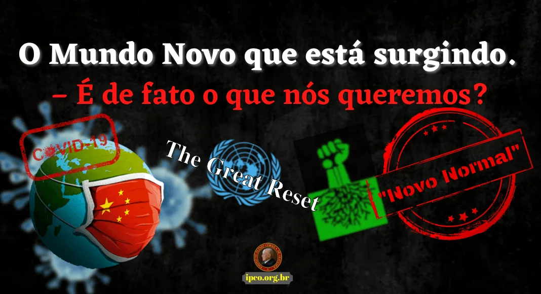 No momento, você está visualizando O Mundo Novo que está surgindo. – É de fato o que nós queremos?