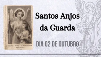 02/10 – Santos Anjos da Guarda