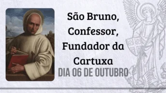 06/10 – São Bruno, Fundador da Cartuxa, Confessor