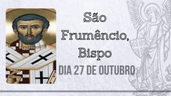 27/10 – São Frumêncio, Bispo