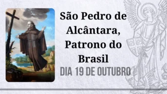 19/10 – São Pedro de Alcântara, Patrono do Brasil
