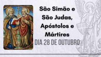 28/10 – São Simão e São Judas, Apóstolos e Mártires