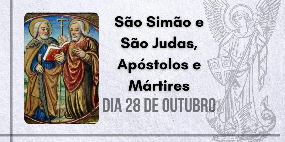 No momento, você está visualizando 28/10 – São Simão e São Judas, Apóstolos e Mártires