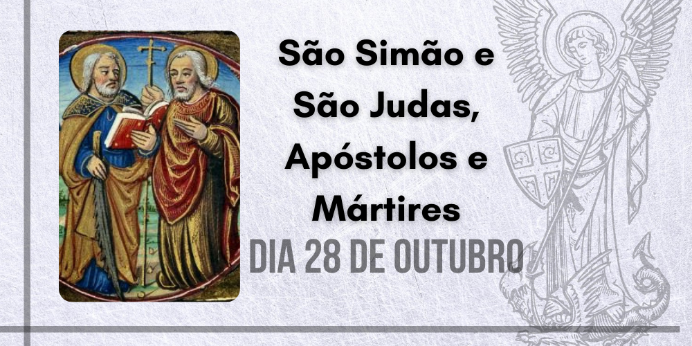 No momento, você está visualizando 28/10 – São Simão e São Judas, Apóstolos e Mártires