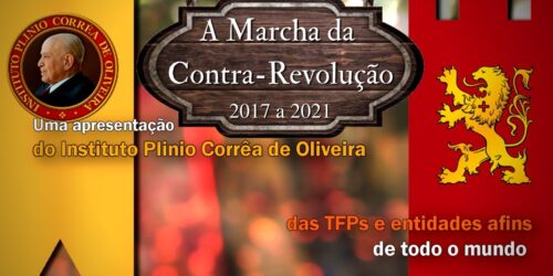 A Marcha da Contra-Revolução 2017 a 2021