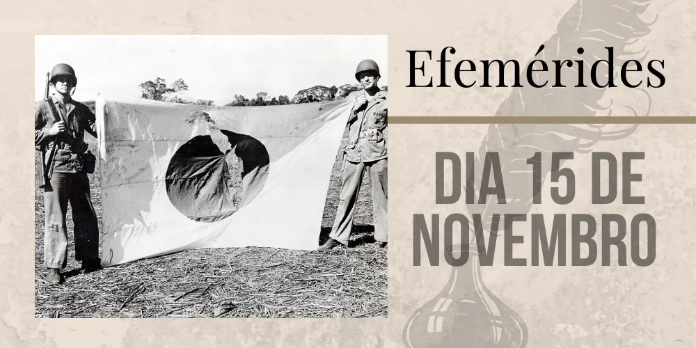 No momento, você está visualizando Efemérides – 15/11