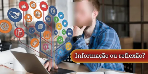 Tempestade de informações ou reflexão? Como interessar o brasileiro no estudo?