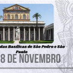 18/11 – Dedicação das Basílicas de São Pedro e São Paulo