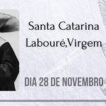 28/11 – Santa Catarina Labouré,Virgem