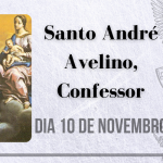 10/11 – Santo André Avelino, Confessor