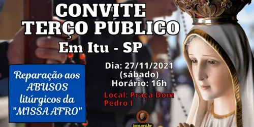Terço em Itu, sábado: Reparação à Missa Afro – 27/12/2021