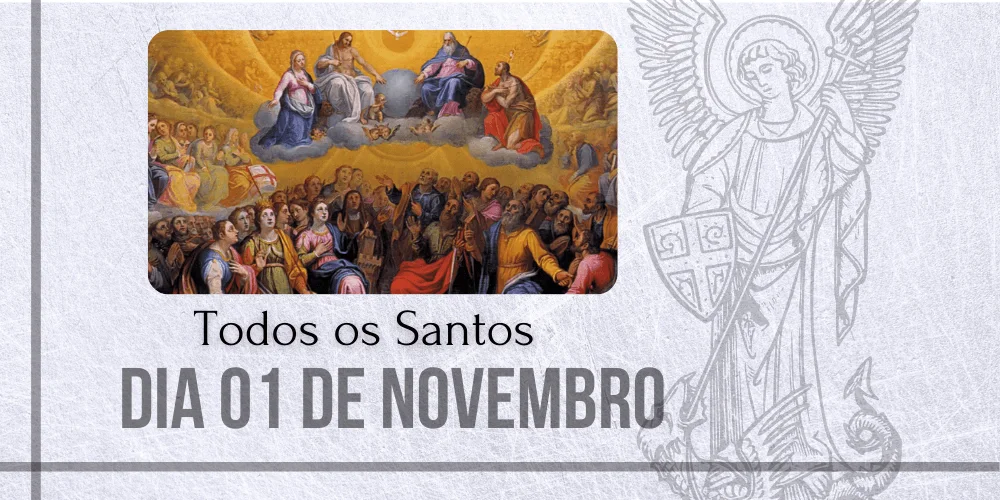 No momento, você está visualizando 01/11 – Todos os Santos