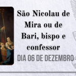 06/12 – São Nicolau de Mira ou de Bari, bispo e confessor