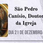 21/12 – São Pedro Canísio, Doutor da Igreja