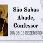 05/12 – São Sabas Abade, Confessor