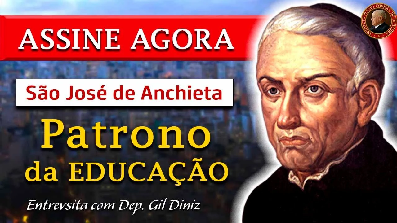 No momento, você está visualizando ASSINE AGORA: Pe. Anchieta Patrono da Educação – ENTREVISTA Dep. Gil Diniz