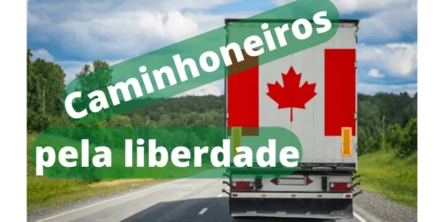 “Freedom Convoy 2022”: caminhoneiros contra o mandato de vacinas