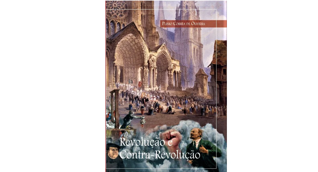 No momento, você está visualizando O que é a Revolução anticristã? Introdução