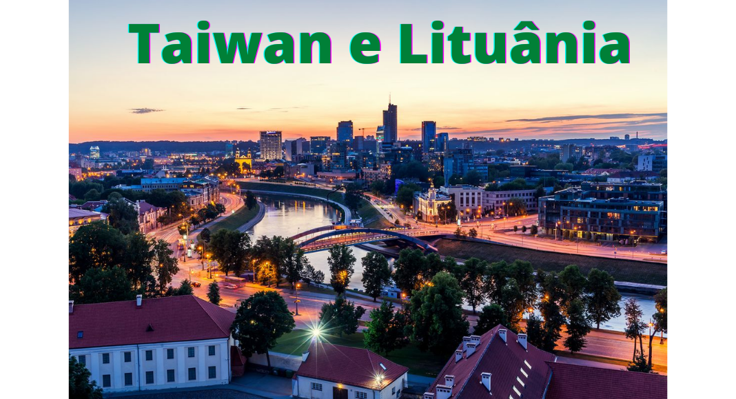 No momento, você está visualizando Breves: Lituânia, Taiwan, EUA Vs. China