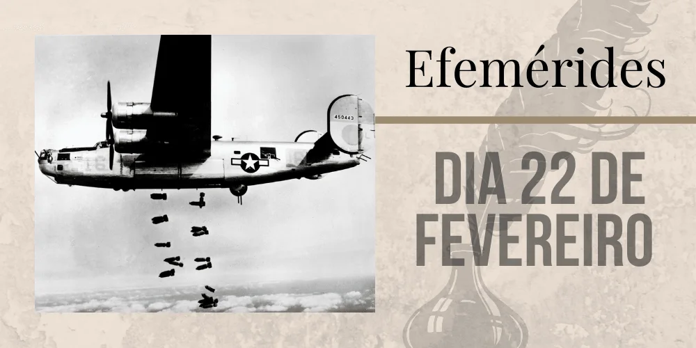 No momento, você está visualizando Efemérides – 22/02