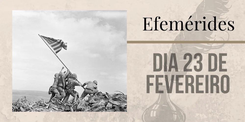 No momento, você está visualizando Efemérides – 23/02