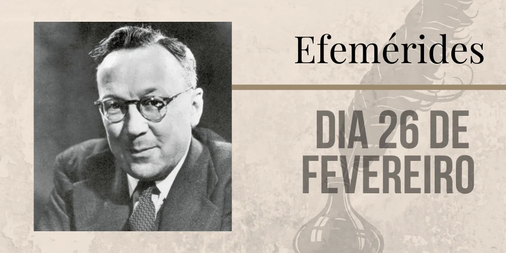 No momento, você está visualizando Efemérides – 26/02