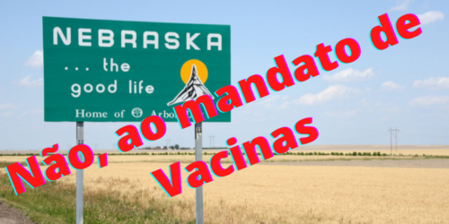 Nebraska contra o Mandato ditatorial de vacinas
