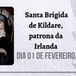 01/02 – Santa Brígida de Kildare, patrona da Irlanda